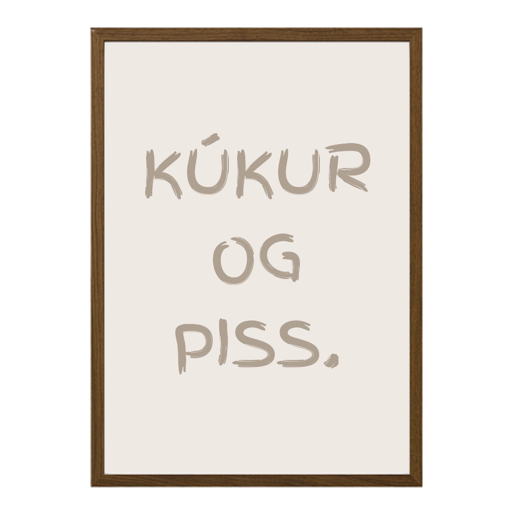 Kúkur og piss. plakat með texta