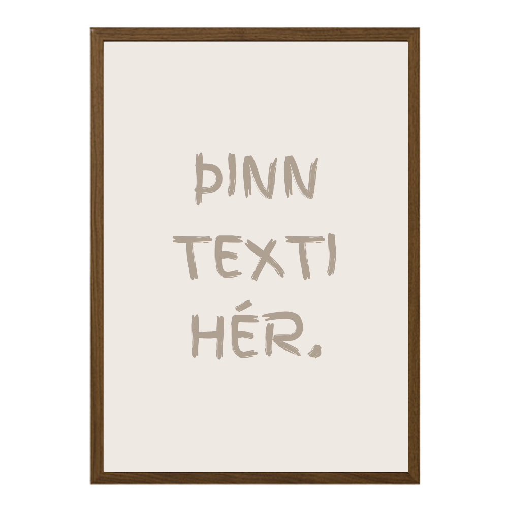 Þinn eigin texti - sérhannað plakat