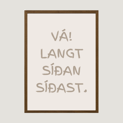 Vá! Langt síðan síðast. plakat