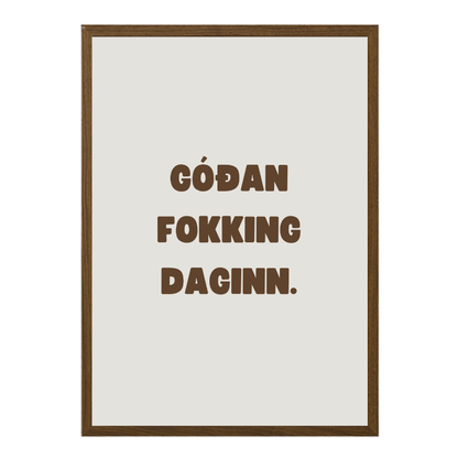Góðan fokking daginn