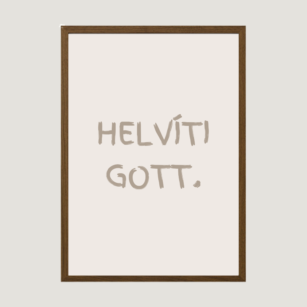 helvíti gott plakat með texta