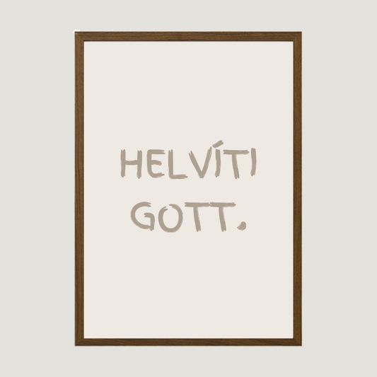 helvíti gott plakat með texta
