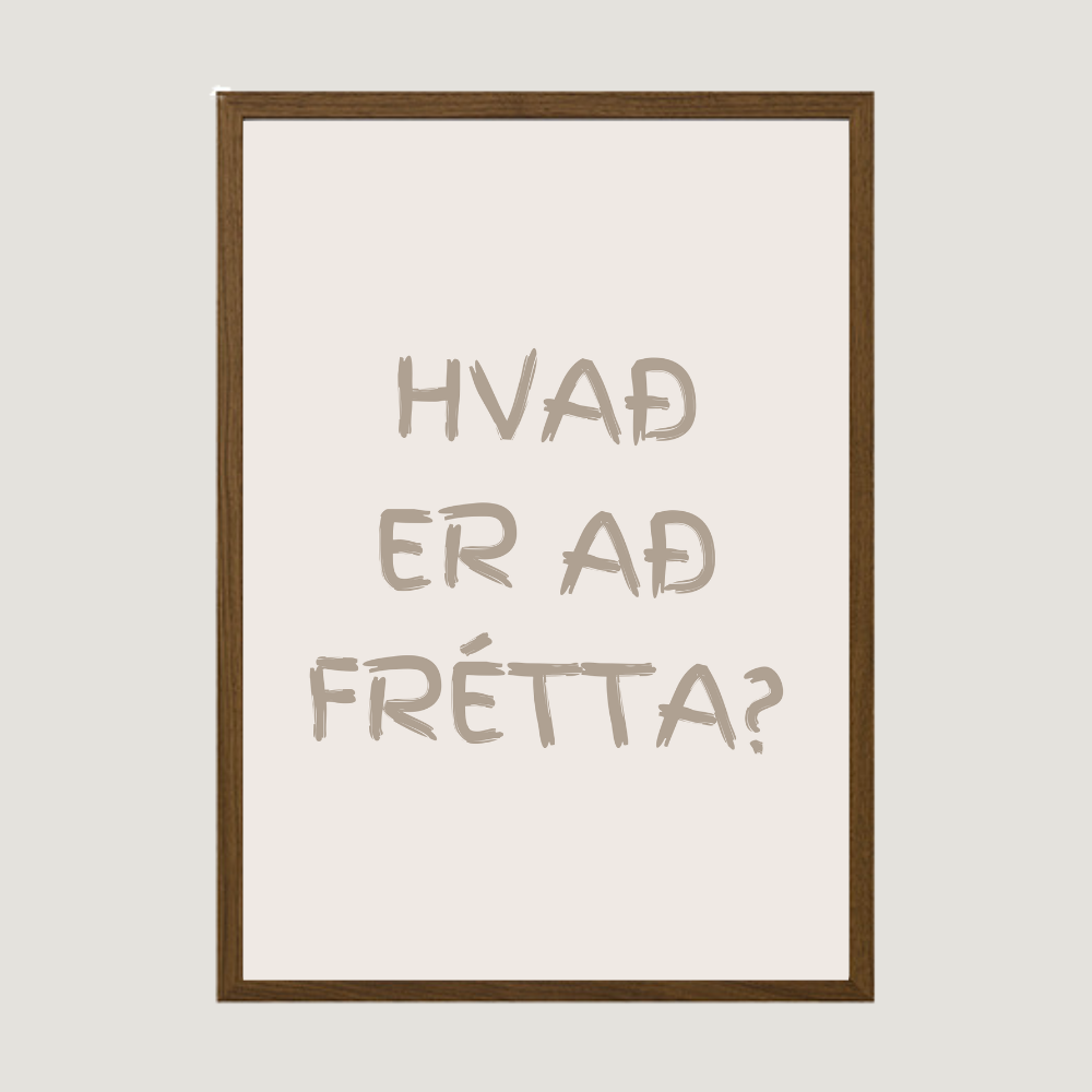 Hvað er að frétta? íslenskt veggspjald með  texta