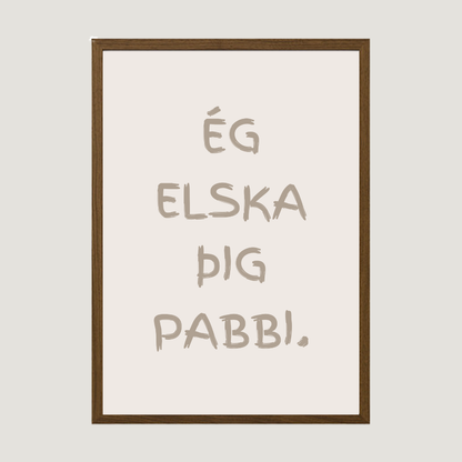 ég elska þig pabbi. íslenskt plakat
