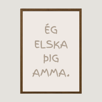 ég elska þig amma. íslenskt plakat