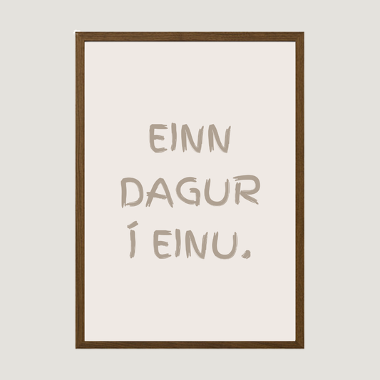 Einn dagur í einu. Íslenskt veggspjald með texta.
