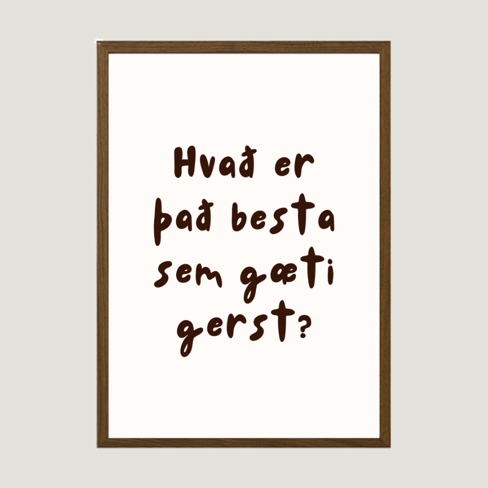 Hvað er það besta sem gæti gerst?