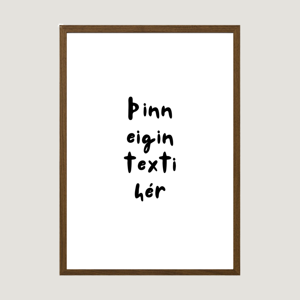 Þinn eigin texti - Sérhannað plakat - Kósí