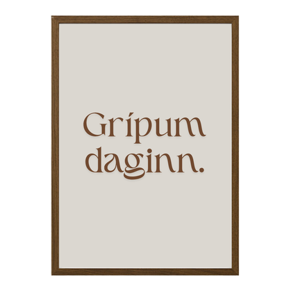 íslenkt grípum daginn veggspjald prentað á hágæða pappír