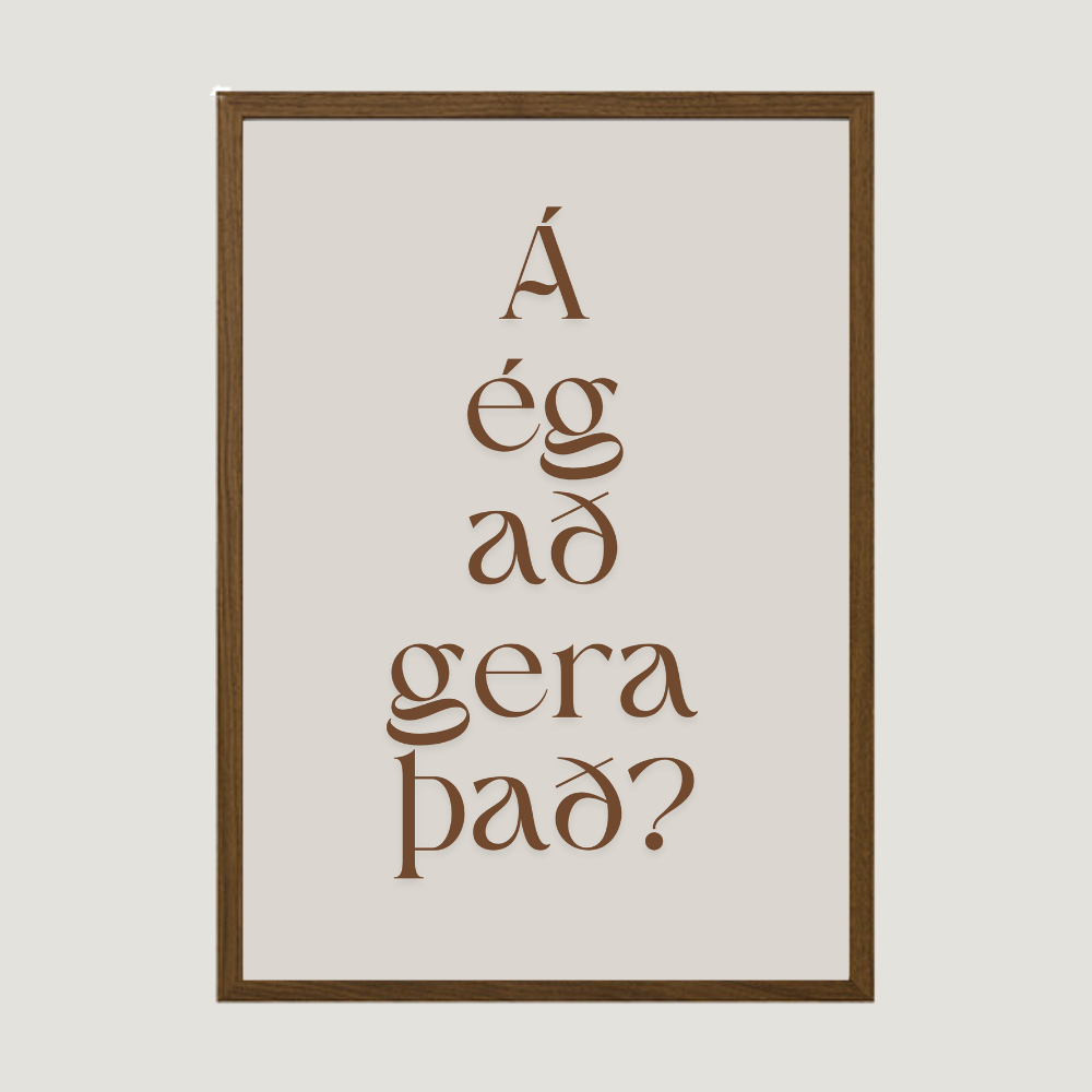 Á ég að gera það?