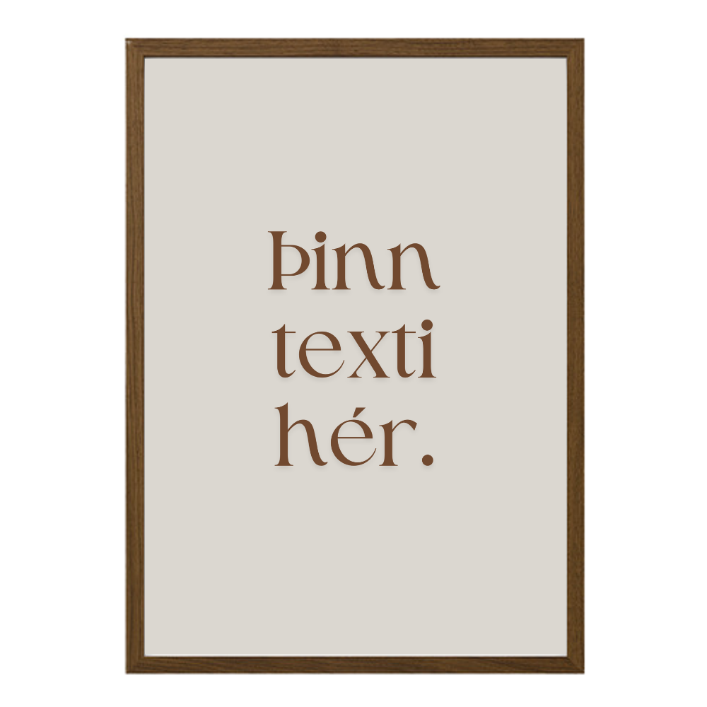 Þinn eigin texti - Sérhannað plakat - Brúnt