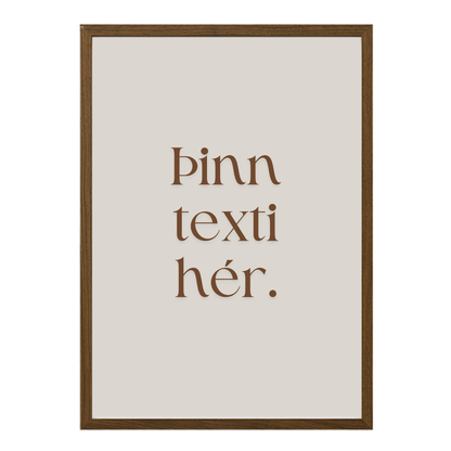 Þinn eigin texti - Sérhannað plakat - Brúnt