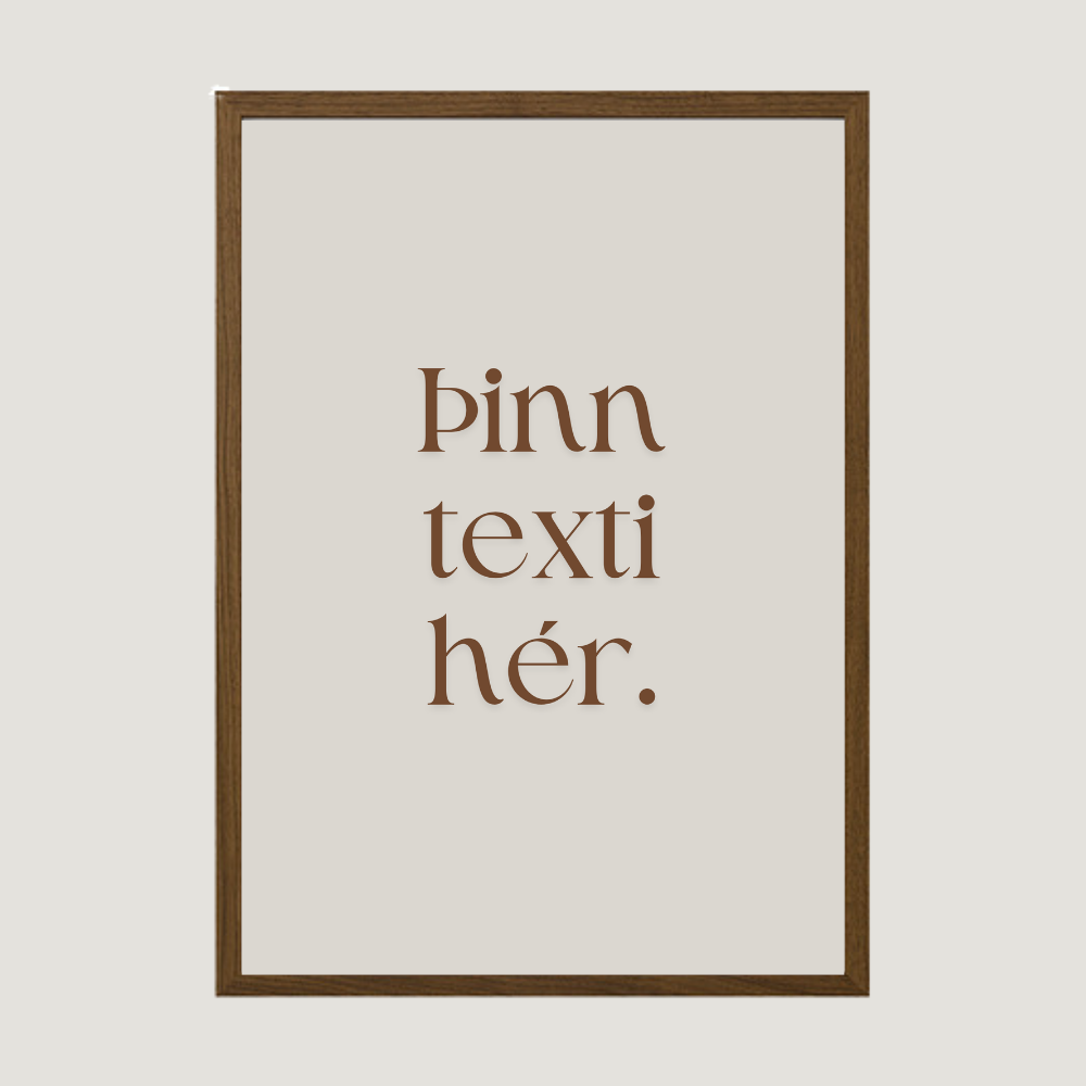 Þinn eigin texti - Sérhannað plakat - Brúnt