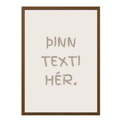 Þinn eigin texti - sérhannað plakat