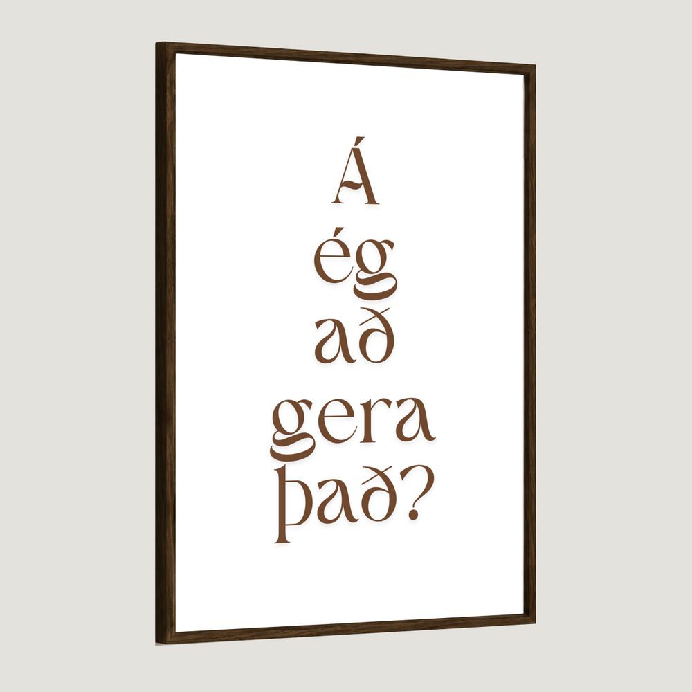 Á ég að gera það?