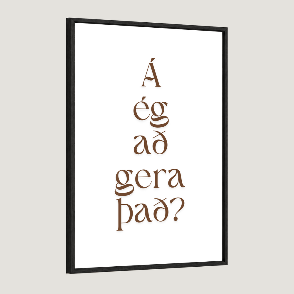 Á ég að gera það?