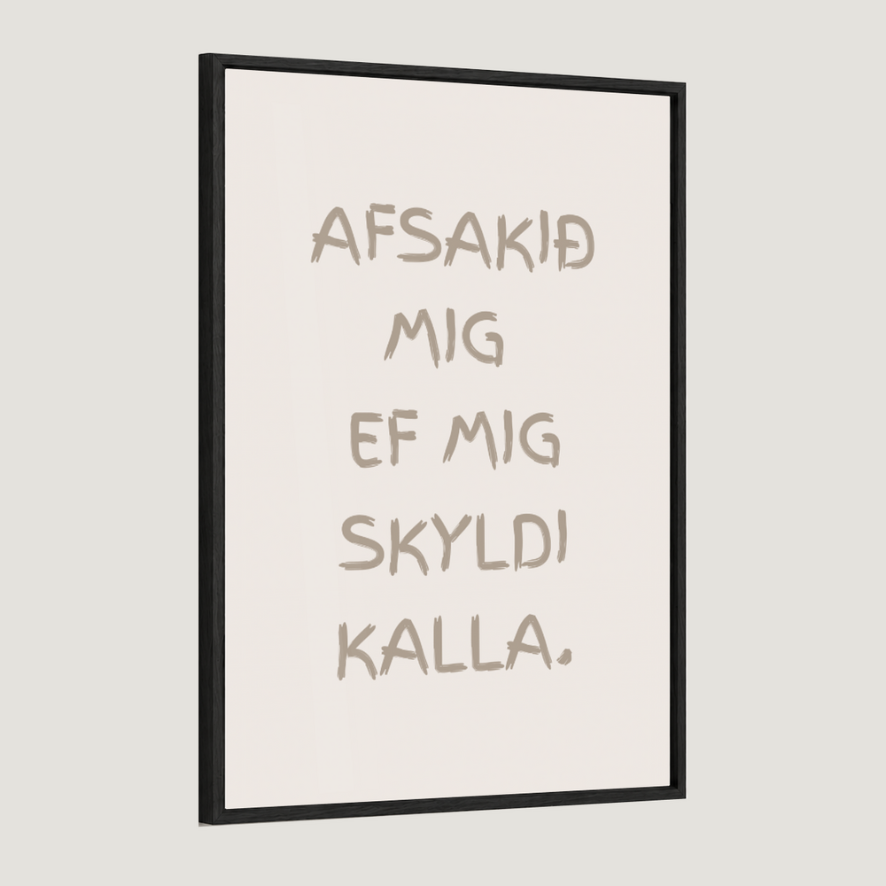 Afsakið mig ef mig skyldi kalla