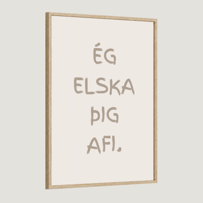 Ég elska þig afi, amma, mamma, pabbi