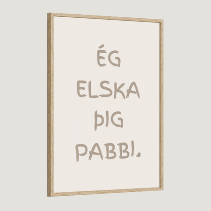 Ég elska þig afi, amma, mamma, pabbi