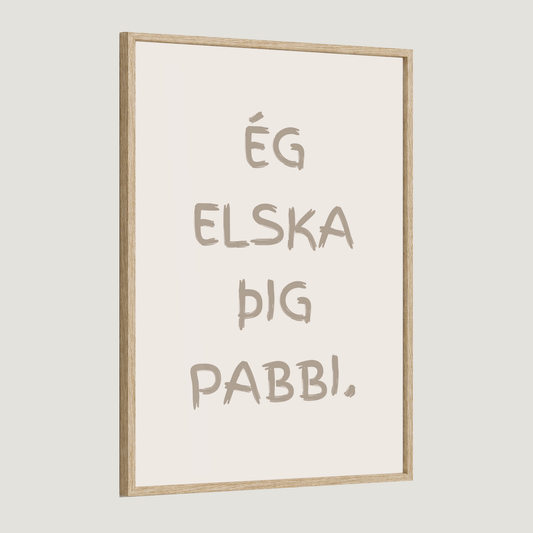 Ég elska þig afi, amma, mamma, pabbi