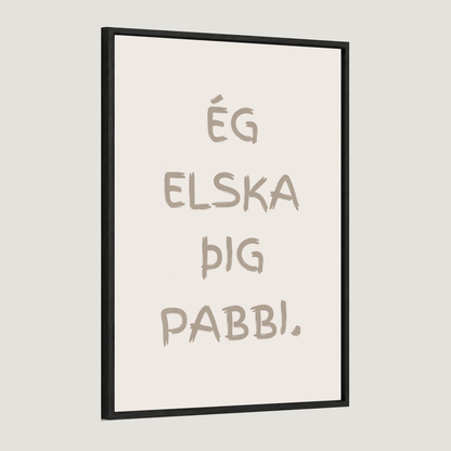 Ég elska þig afi, amma, mamma, pabbi