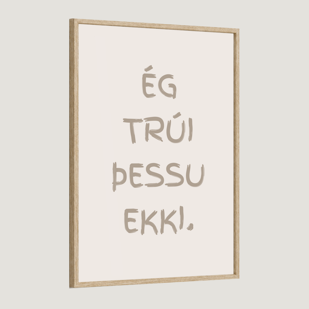 Ég trúi þessu ekki
