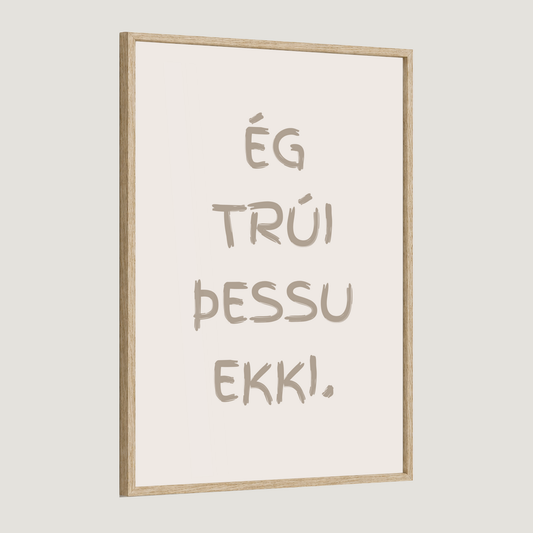 Ég trúi þessu ekki