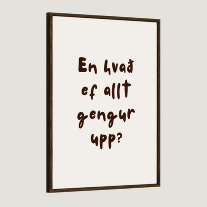 En hvað ef allt gengur upp? Kósí skrift