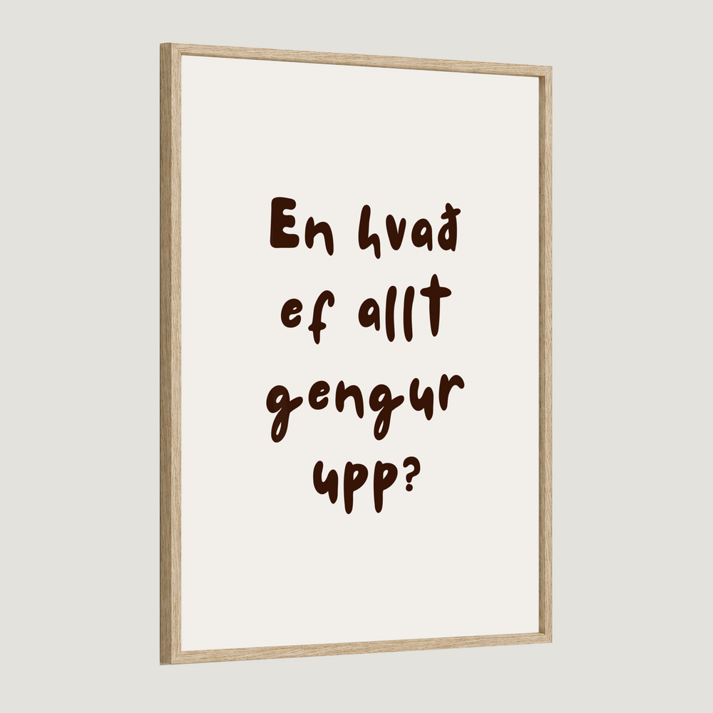 En hvað ef allt gengur upp? Kósí skrift