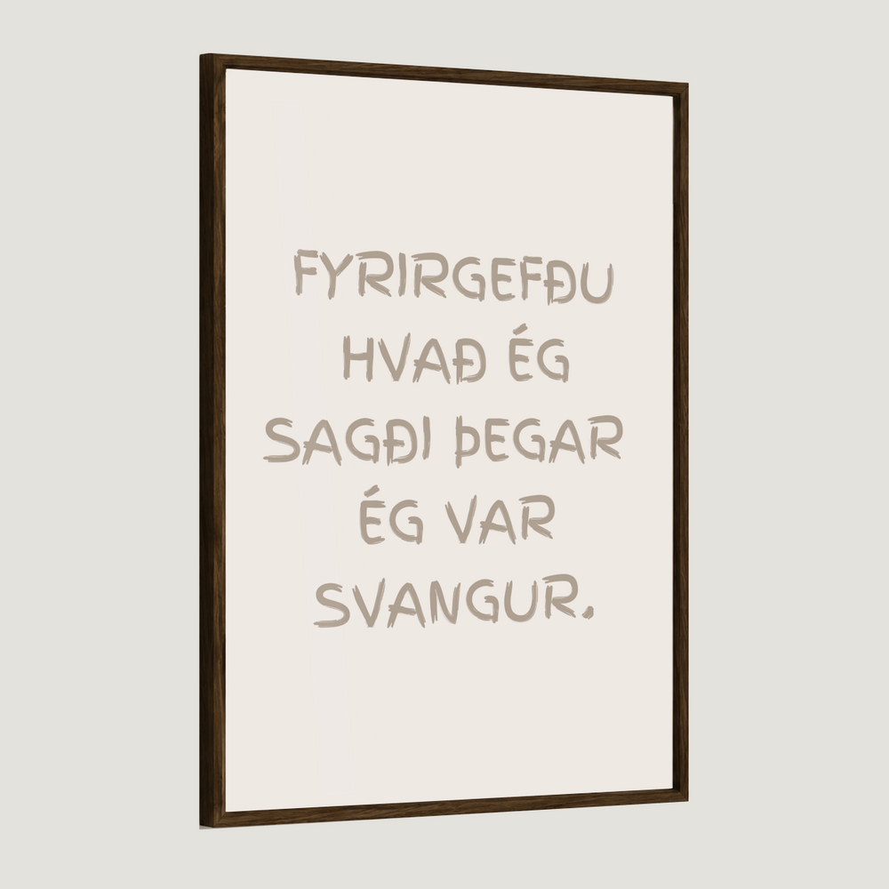Fyrirgefðu hvað ég sagði þegar ég var svöng.