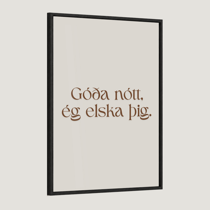 Góða nótt, ég elska þig.