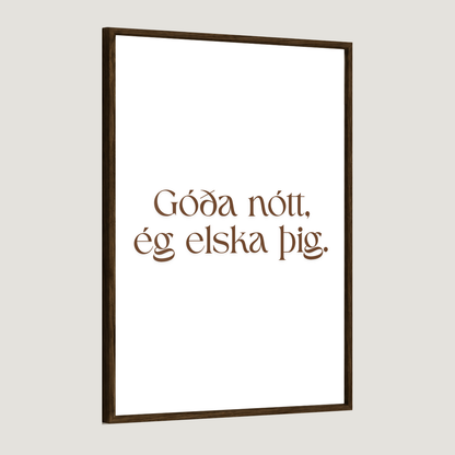 Góða nótt, ég elska þig.