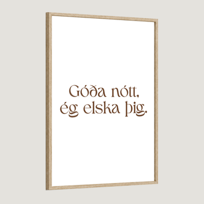 Góða nótt, ég elska þig.