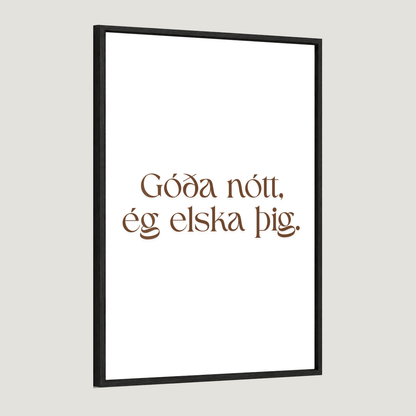 Góða nótt, ég elska þig.