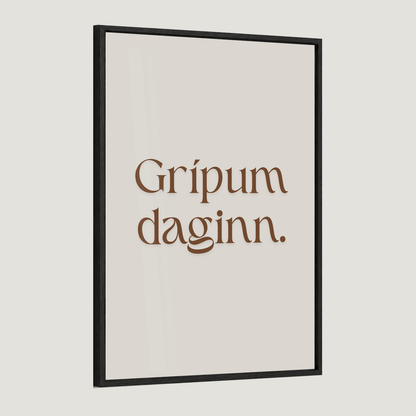 Grípum daginn.