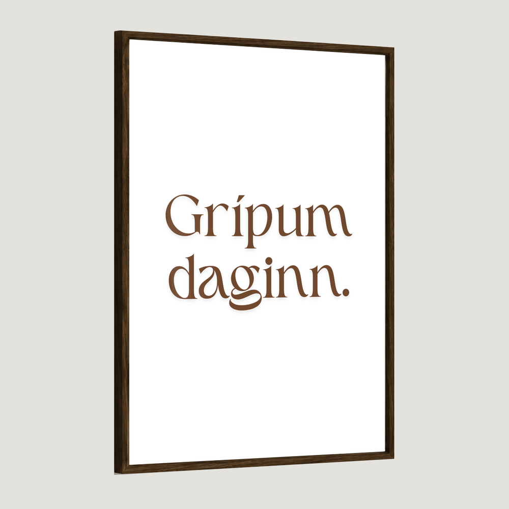 Grípum daginn.