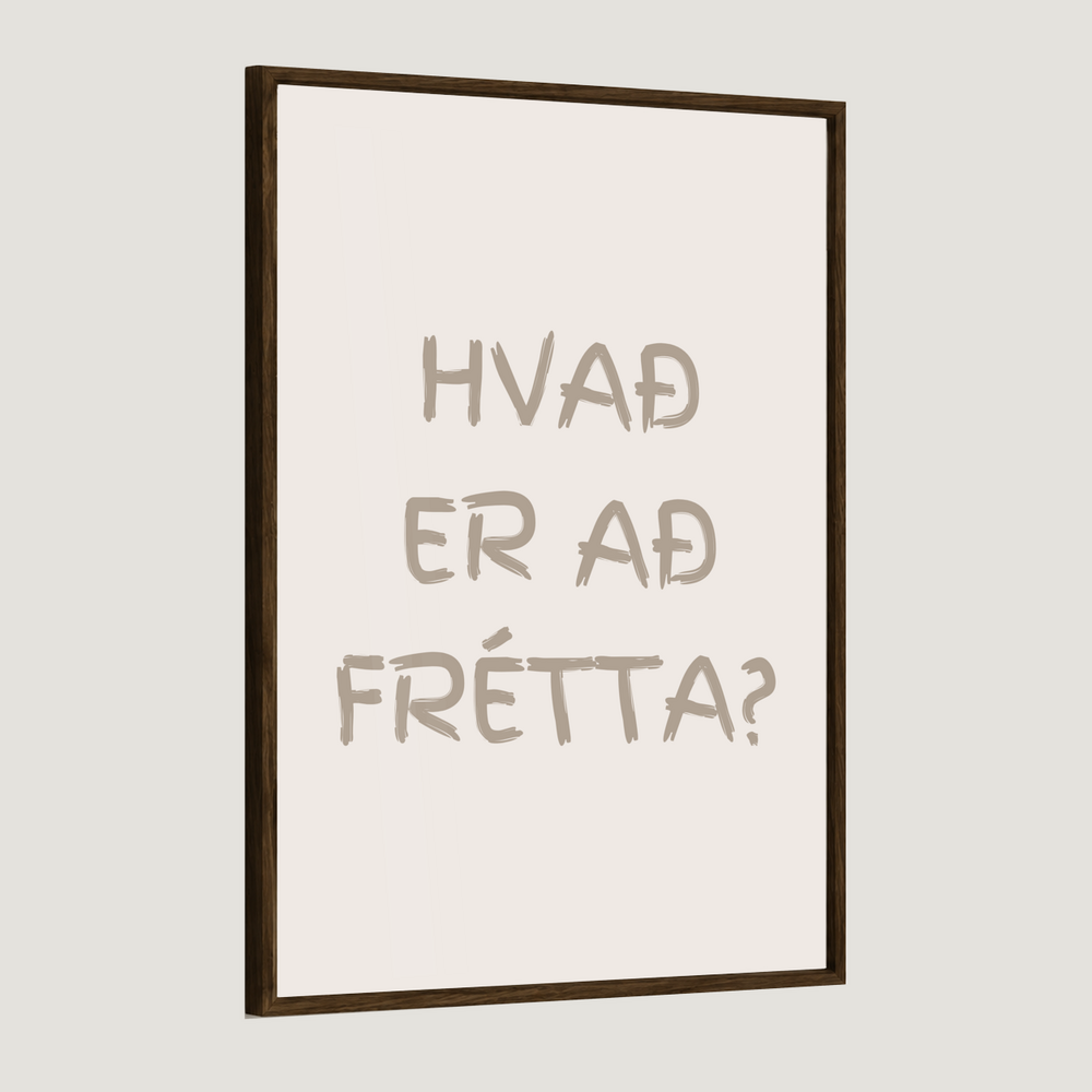 Hvað er að frétta?