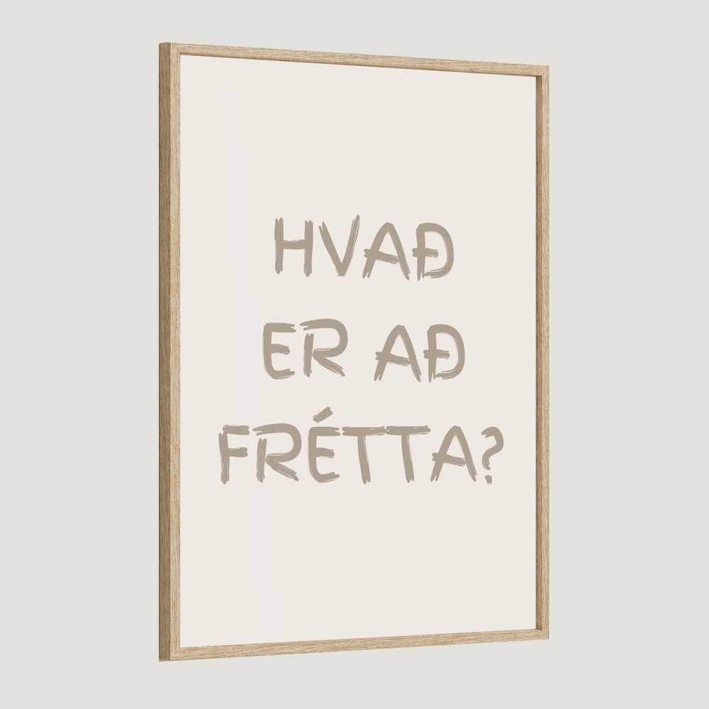 Hvað er að frétta?