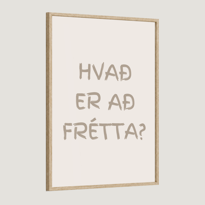 Hvað er að frétta?