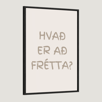 Hvað er að frétta?