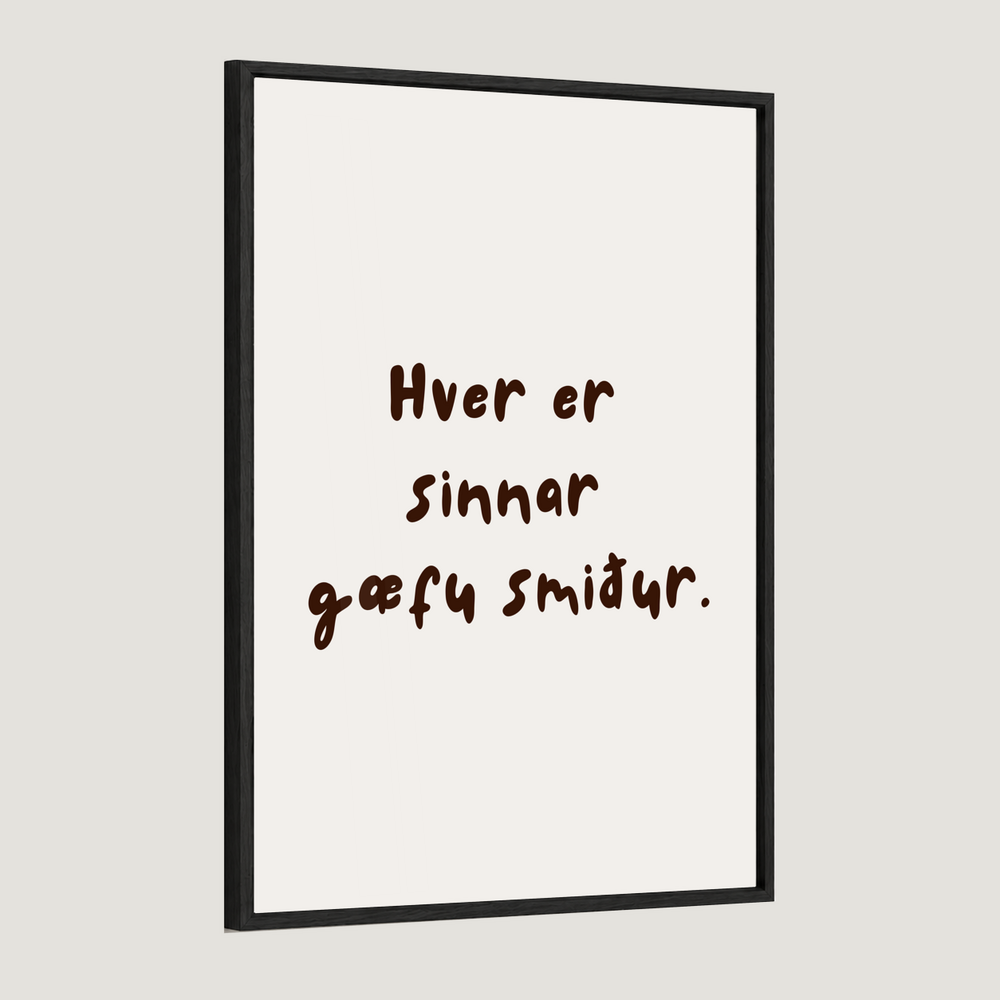 Hver er sinnar gæfu smiður