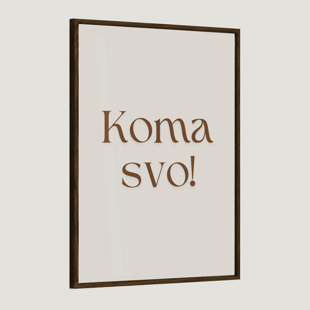 Koma svo!