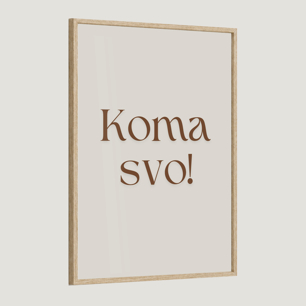 Koma svo!