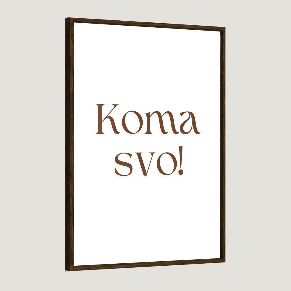 Koma svo!