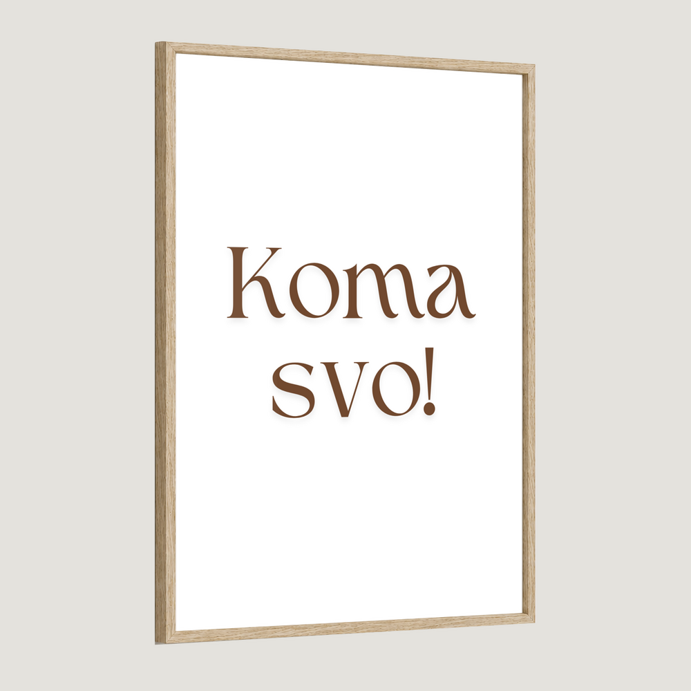 Koma svo!