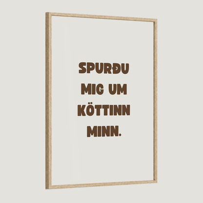 Spurðu mig um köttinn minn