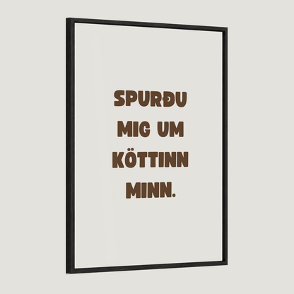 Spurðu mig um köttinn minn