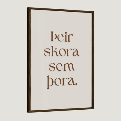 Þeir skora sem þora.