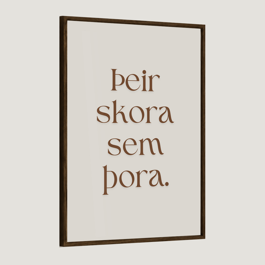 Þeir skora sem þora.