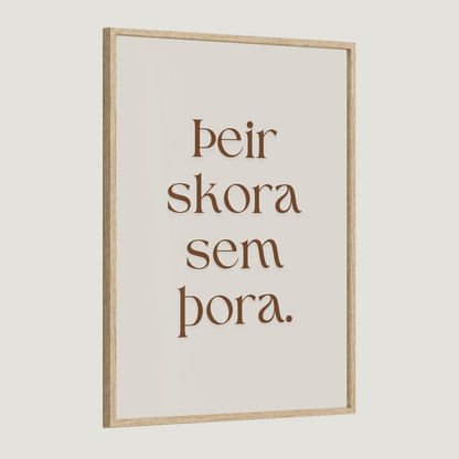 Þeir skora sem þora.